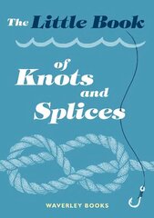 Little Book of Knots and Splices hind ja info | Tervislik eluviis ja toitumine | kaup24.ee