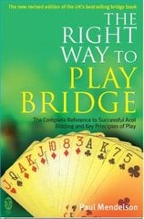 Right Way to Play Bridge цена и информация | Книги о питании и здоровом образе жизни | kaup24.ee