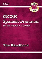GCSE Spanish Grammar Handbook цена и информация | Книги для подростков и молодежи | kaup24.ee