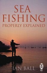 Sea Fishing Properly Explained hind ja info | Tervislik eluviis ja toitumine | kaup24.ee