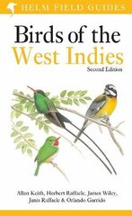 Field Guide to Birds of the West Indies 2nd edition hind ja info | Tervislik eluviis ja toitumine | kaup24.ee