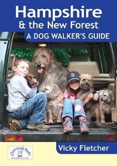 Hampshire & The New Forest: A Dog Walker's Guide hind ja info | Tervislik eluviis ja toitumine | kaup24.ee