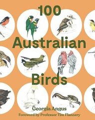 100 Australian Birds First Edition, Paperback цена и информация | Книги о питании и здоровом образе жизни | kaup24.ee