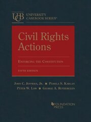 Civil Rights Actions: Enforcing the Constitution, 5th Revised edition hind ja info | Ühiskonnateemalised raamatud | kaup24.ee