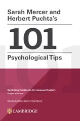 Sarah Mercer and Herbert Puchta's 101 Psychological Tips Paperback цена и информация | Пособия по изучению иностранных языков | kaup24.ee