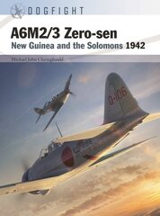 A6M2/3 Zero-sen: New Guinea and the Solomons 1942 цена и информация | Книги по социальным наукам | kaup24.ee