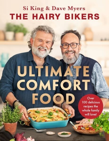 The Hairy Bikers' Ultimate Comfort Food: Over 100 delicious recipes the whole family will love! цена и информация | Retseptiraamatud  | kaup24.ee