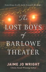 The Lost Boys of Barlowe Theater hind ja info | Fantaasia, müstika | kaup24.ee
