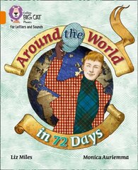 Around the World in 72 Days: Band 06/Orange цена и информация | Книги для подростков и молодежи | kaup24.ee
