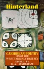 Hinterland: Caribbean Poetry from the West Indies and Britain hind ja info | Luule | kaup24.ee