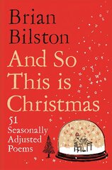 And So This is Christmas: 51 Seasonally Adjusted Poems hind ja info | Luule | kaup24.ee