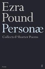 Personae: The Shorter Poems of Ezra Pound Main hind ja info | Luule | kaup24.ee