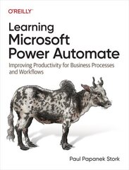 Learning Microsoft Power Automate: Improving Productivity for Business Processes and Workflows hind ja info | Majandusalased raamatud | kaup24.ee