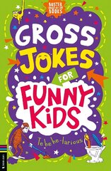 Gross Jokes for Funny Kids цена и информация | Книги для подростков и молодежи | kaup24.ee