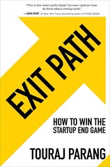 Exit Path: How to Win the Startup End Game hind ja info | Majandusalased raamatud | kaup24.ee