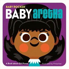 Baby Aretha: A Book about Girl Power hind ja info | Väikelaste raamatud | kaup24.ee