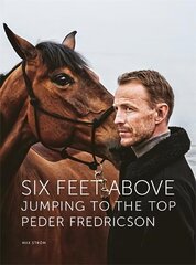 Six Feet Above: Jumping to the top цена и информация | Книги о питании и здоровом образе жизни | kaup24.ee