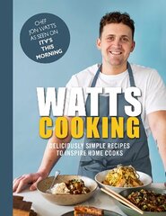 Watts Cooking: Deliciously simple recipes to inspire home cooks цена и информация | Книги рецептов | kaup24.ee