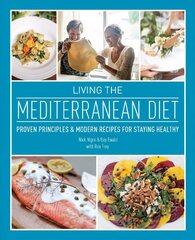 Living The Mediterranean Diet: Proven Principles and Modern Recipes for Staying Healthy Repackage ed. цена и информация | Книги рецептов | kaup24.ee