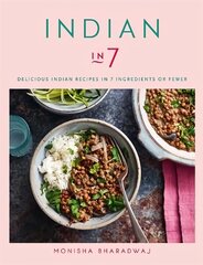 Indian in 7: Delicious Indian recipes in 7 ingredients or fewer цена и информация | Книги рецептов | kaup24.ee