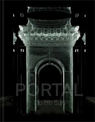 Do Ho Suh: Portal цена и информация | Книги об искусстве | kaup24.ee