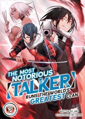 The Most Notorious Talker Runs the World's Greatest Clan, Vol. 2 hind ja info | Fantaasia, müstika | kaup24.ee