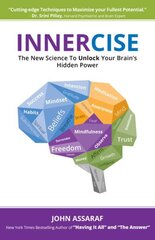 Innercise: The New Science to Unlock Your Brain's Hidden Power цена и информация | Самоучители | kaup24.ee