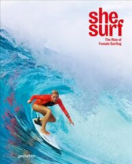 She Surf: The Rise of Female Surfing цена и информация | Книги о питании и здоровом образе жизни | kaup24.ee