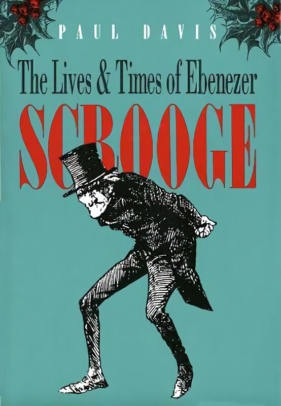 Lives and Times of Ebenezer Scrooge цена и информация | Ajalooraamatud | kaup24.ee