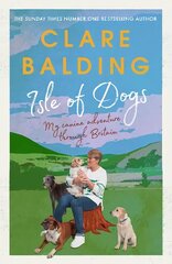 Isle of Dogs: A canine adventure through Britain hind ja info | Ajalooraamatud | kaup24.ee