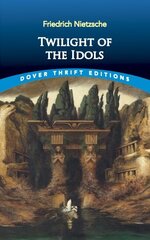 Twilight of the Idols hind ja info | Ajalooraamatud | kaup24.ee