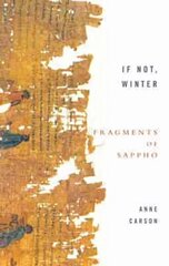 If Not, Winter: Fragments Of Sappho hind ja info | Ajalooraamatud | kaup24.ee