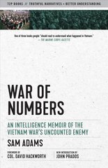 War Of Numbers: An Intelligence Memoir of the Vietnam War's Uncounted Enemy hind ja info | Ajalooraamatud | kaup24.ee