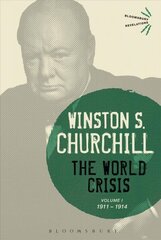 World Crisis Volume I: 1911-1914 hind ja info | Ajalooraamatud | kaup24.ee