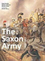 Saxon Army 1810-1813 цена и информация | Исторические книги | kaup24.ee