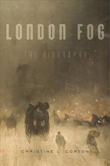 London Fog: The Biography цена и информация | Исторические книги | kaup24.ee