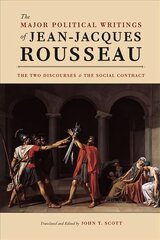 Major Political Writings of Jean-Jacques Rousseau hind ja info | Ajalooraamatud | kaup24.ee