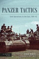 Panzer Tactics: Tank Operations in the East, 1941-42 hind ja info | Ajalooraamatud | kaup24.ee