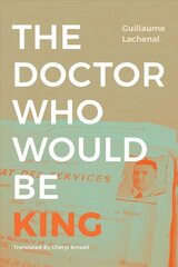 Doctor Who Would Be King цена и информация | Исторические книги | kaup24.ee