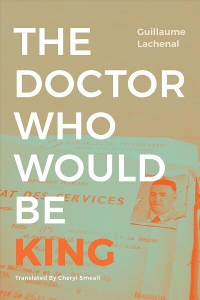 Doctor Who Would Be King цена и информация | Ajalooraamatud | kaup24.ee