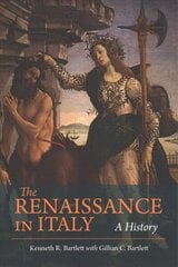 Renaissance in Italy: A History цена и информация | Исторические книги | kaup24.ee