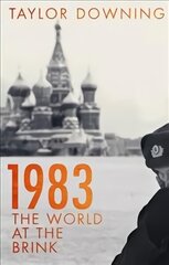 1983: The World at the Brink цена и информация | Исторические книги | kaup24.ee