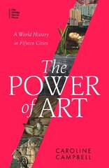 Power of Art: A World History in Fifteen Cities цена и информация | Книги об искусстве | kaup24.ee