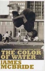 Color of Water: A Black Man's Tribute to His White Mother hind ja info | Kunstiraamatud | kaup24.ee