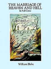 The Marriage of Heaven and Hell: A Facsimile in Full Color Facsimile edition цена и информация | Книги об искусстве | kaup24.ee