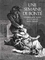 Semaine De Bonte: A Surrealistic Novel in Collage 2nd edition цена и информация | Книги об искусстве | kaup24.ee