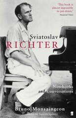 Sviatoslav Richter: Notebooks and Conversations Main цена и информация | Книги об искусстве | kaup24.ee