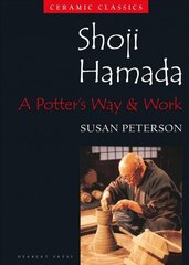 Shoji Hamada: A Potter's Way and Work hind ja info | Kunstiraamatud | kaup24.ee