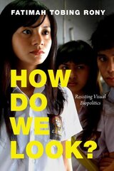 How Do We Look?: Resisting Visual Biopolitics цена и информация | Книги об искусстве | kaup24.ee