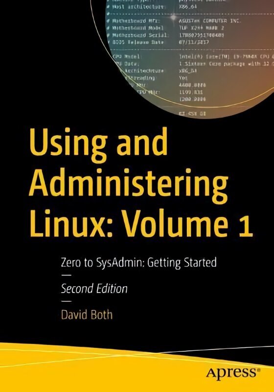 Using and Administering Linux: Volume 1: Zero to SysAdmin: Getting Started 2nd ed. цена и информация | Majandusalased raamatud | kaup24.ee